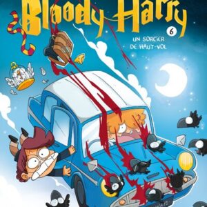 Bloody Harry - Tome 6